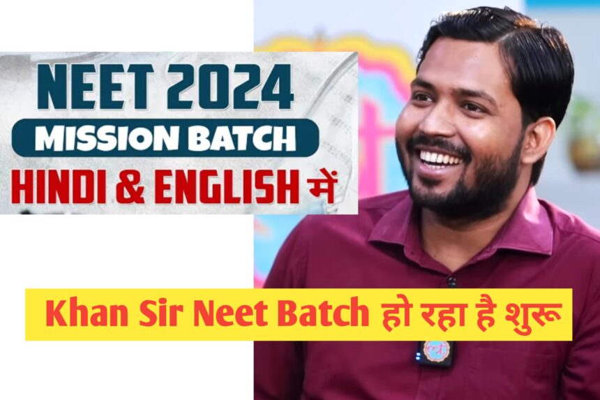 Khan Sir Neet Batch 2024