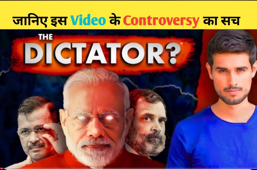 Dhruv rathee dictatorship video controversy